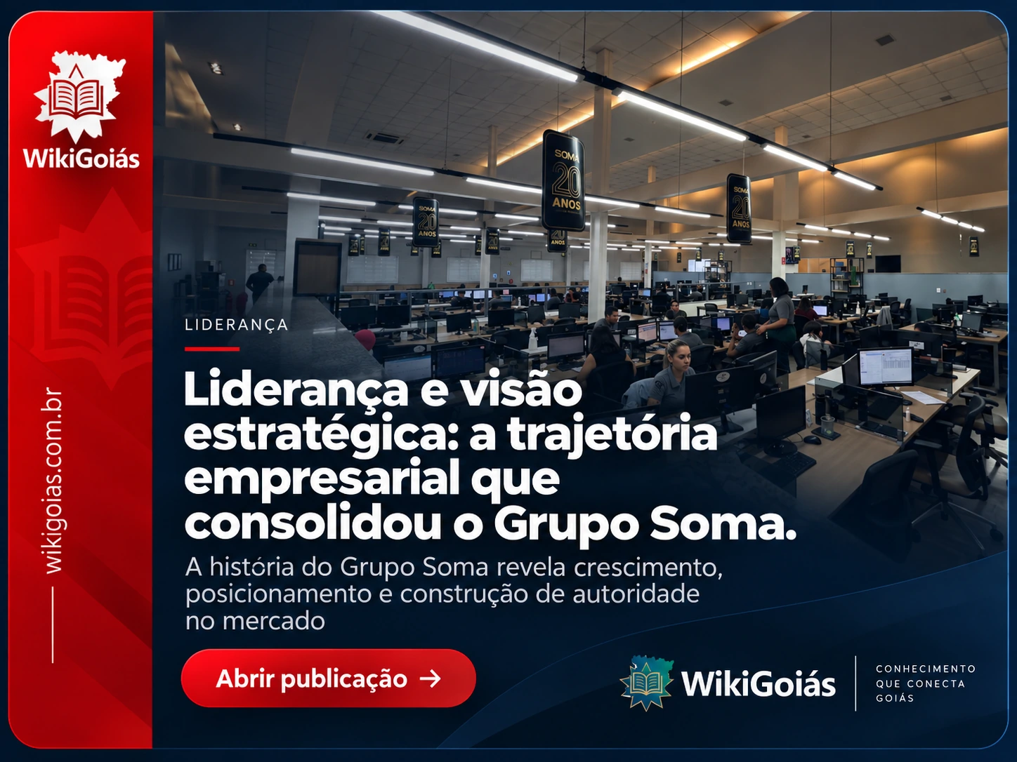 WikiGoiás — Liderança e visão estratégica: a trajetória empresarial que consolidou o Grupo Soma.